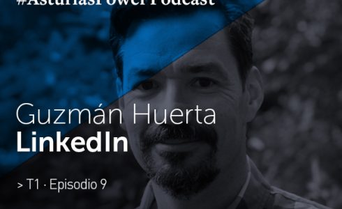 Guzmán Huerta · LinkedIn - Podcast Asturias Power
